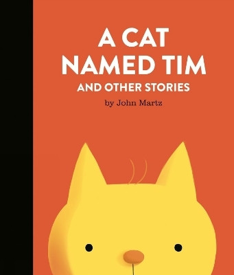 A Cat Named Tim and Other Stories(English, Hardcover, Martz John)