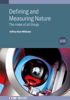 Defining and Measuring Nature (Second Edition)(English, Hardcover, Williams Jeffrey H)