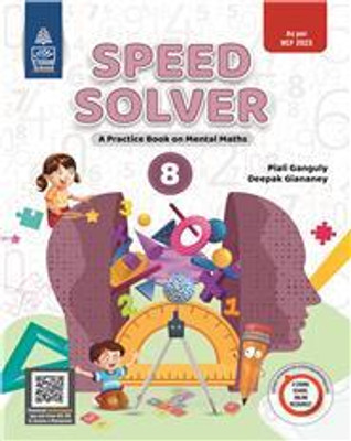 Speed Solver A Practice Book On Mental Maths Class 8(Paperback, Piali Ganguly)