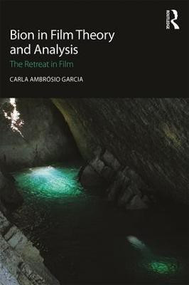 Bion in Film Theory and Analysis(English, Paperback, Ambrosio Garcia Carla)