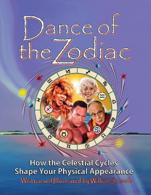 Dance of the Zodiac(English, Paperback, Schreib William Arthur)