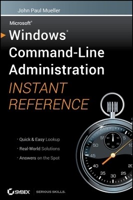 Windows Command Line Administration Instant Reference(English, Paperback, Mueller John Paul)