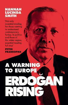 Erdogan Rising(English, Paperback, Smith Hannah Lucinda)
