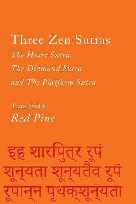 Three Zen Sutras(English, Paperback, Pine Red)