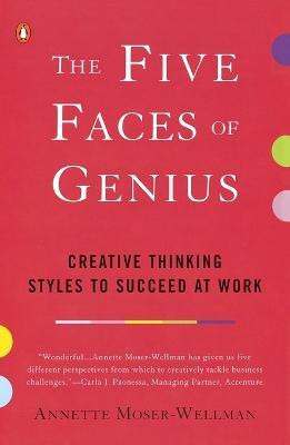 The Five Faces of Genius(English, Paperback, Moser-Wellman Annette)