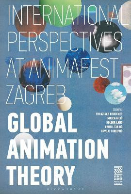 Global Animation Theory(English, Paperback, unknown)