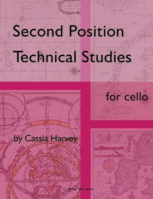 Second Position Technical Studies for Cello(English, Paperback, Harvey Cassia)