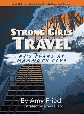 Strong Girls Travel(English, Hardcover, Friedl Amy)