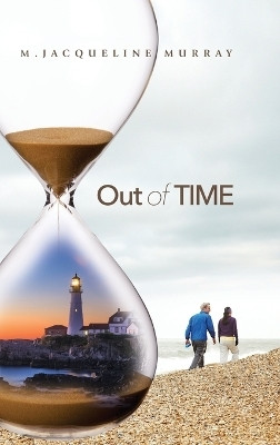 Out of Time(English, Hardcover, Murray M Jacqueline)