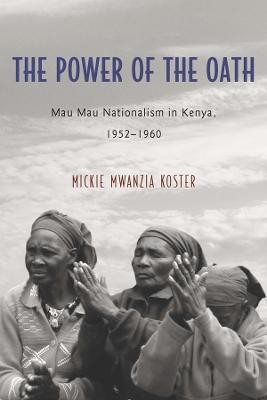 The Power of the Oath(English, Hardcover, Mwanzia Koster Mickie)