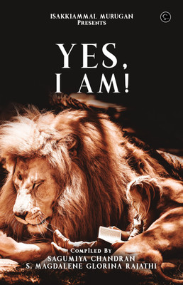 YES, I AM!(Paperback, Sagumiya Chandran, S Magdalene)