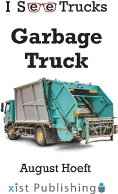 Garbage Truck(English, Paperback, Hoeft August)