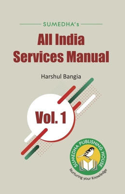 All India Services Manual Volume 1(Paperback, Harshul Bangia)