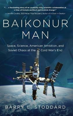 Baikonur Man(English, Hardcover, Stoddard Barry L)