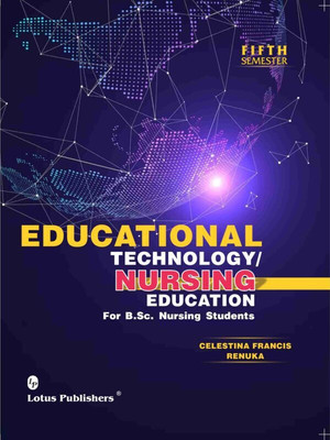 Educational Technology/ Nursing Education for B.Sc. Nursing Students
By Celestina Francis, Dr. Renuka(Paperback, Celestina Francis, Dr. Renuka)