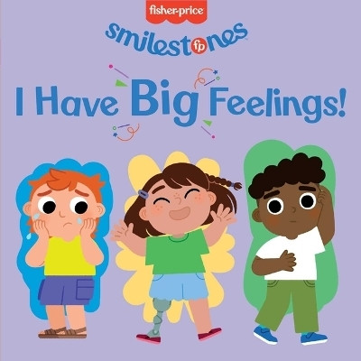 Fisher-Price: I Have Big Feelings!(English, Board book, Membrino Anna)