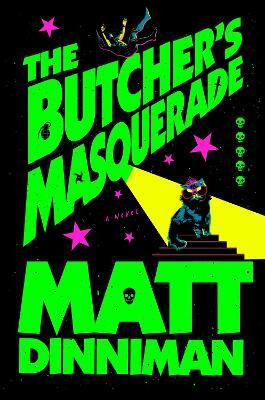 The Butcher's Masquerade(English, Hardcover, Dinniman Matt)