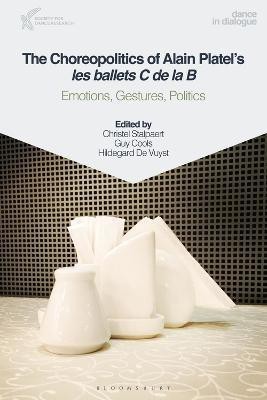 The Choreopolitics of Alain Platel's les ballets C de la B(English, Electronic book text, unknown)