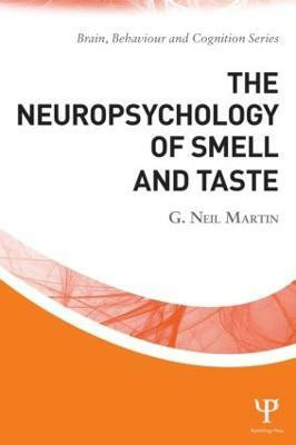 The Neuropsychology of Smell and Taste(English, Paperback, Martin G. Neil)