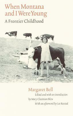 When Montana and I Were Young(English, Paperback, Bell Margaret)