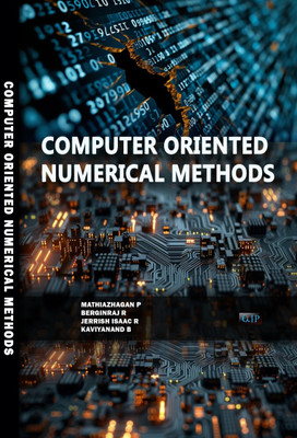 COMPUTER ORIENTED NUMERICAL METHODS(Paperback, MATHIAZHAGAN P BERGINRAJ R JERRISH ISAAC R KAVIYANAND B ()