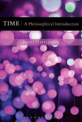 Time: A Philosophical Introduction(English, Electronic book text, Harrington James)