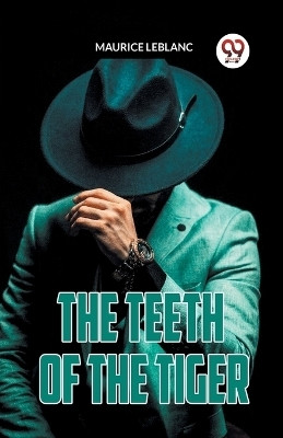 THE TEETH OF THE TIGER (Edition2023)(English, Paperback, LeBlanc Maurice)