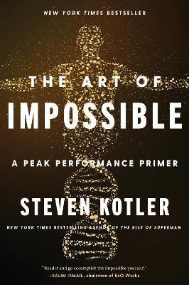 The Art of Impossible(English, Paperback, Kotler Steven)