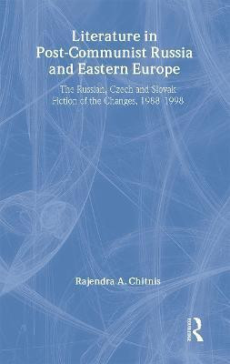Literature in Post-Communist Russia and Eastern Europe(English, Hardcover, Chitnis Rajendra Anand)