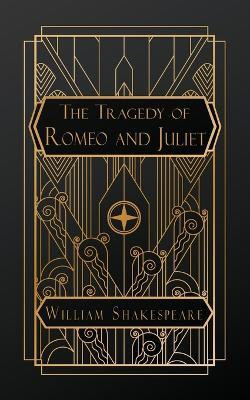 The Tragedy of Romeo and Juliet(English, Paperback, Shakespeare William)