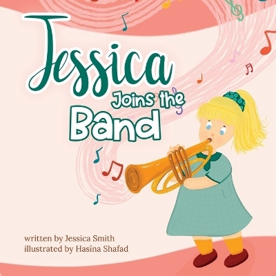 Jessica Joins the Band(English, Paperback, Smith Jessica)