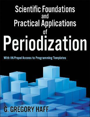Scientific Foundations and Practical Applications of Periodization(English, Paperback, Haff G. Gregory)