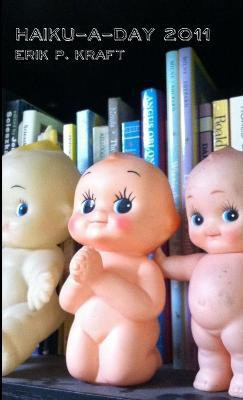 Haiku a Day(English, Paperback, Kraft Erik P.)