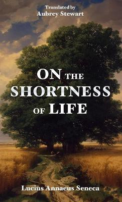 On the Shortness of Life(English, Paperback, Seneca Lucius Annaeus)