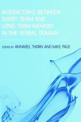 Interactions Between Short-Term and Long-Term Memory in the Verbal Domain(English, Paperback, Thorn Annabel)