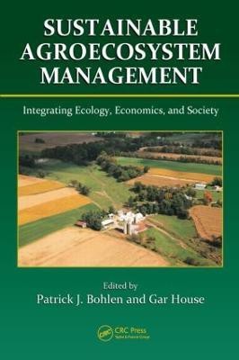 Sustainable Agroecosystem Management  - Integrating Ecology, Economics, and Society(English, Hardcover, unknown)