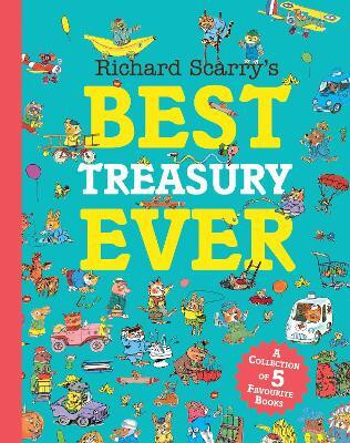 Richard Scarry's Best Treasury Ever(English, Hardcover, Scarry Richard)