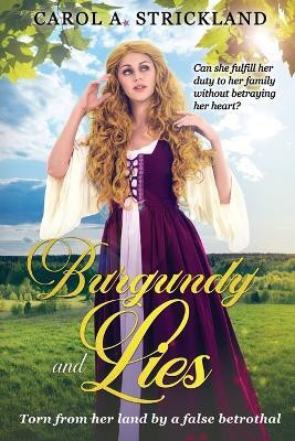 Burgundy and Lies(English, Paperback, Strickland Carol A)