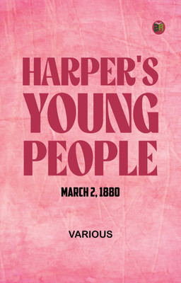 Harper's Young People March 2 1880(Paperback, Various)