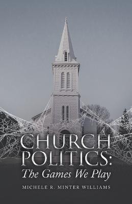 Church Politics(English, Paperback, Minter Williams Michele R)