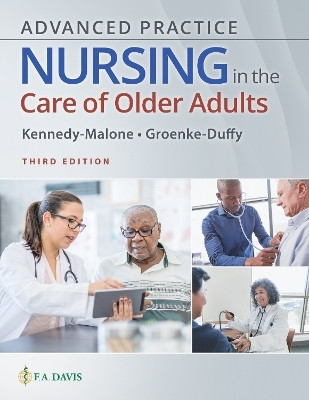 Advanced Practice Nursing in the Care of Older Adults(English, Paperback, Kennedy-Malone Laurie)
