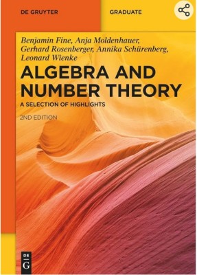 Algebra and Number Theory: A Selection of Highlights (De Gruyter Textbook)(Paperback, Gerhard)