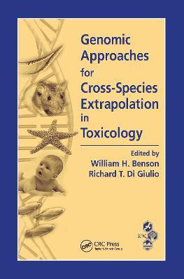 Genomic Approaches for Cross-Species Extrapolation in Toxicology(English, Hardcover, unknown)