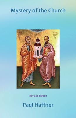 Mystery of the Church(English, Paperback, Haffner Paul)