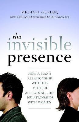 The Invisible Presence(English, Paperback, Gurian Michael)