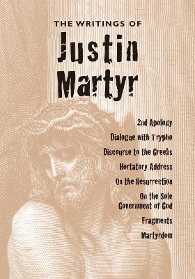 The Writings of Justin Martyr(English, Paperback, Martyr Justin Saint)