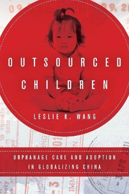 Outsourced Children(English, Electronic book text, Wang Leslie K.)