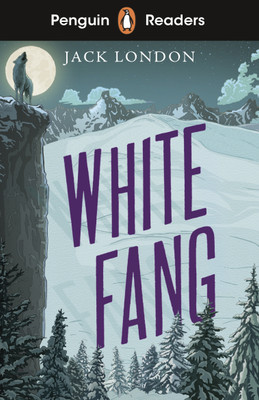 Penguin Readers Level 6: White Fang (ELT Graded Reader)(English, Paperback, London Jack)