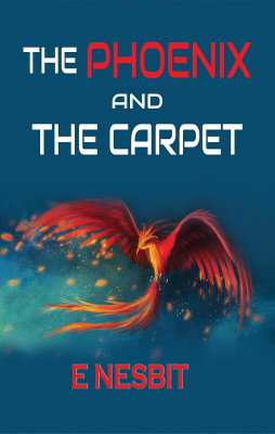 The Phoenix and the Carpet(Paperback, E Nesbit)