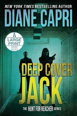 Deep Cover Jack Large Print Edition(English, Paperback, Capri Diane)